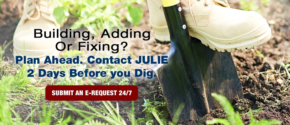 Contact JULIE for outdoor project Before You Dig