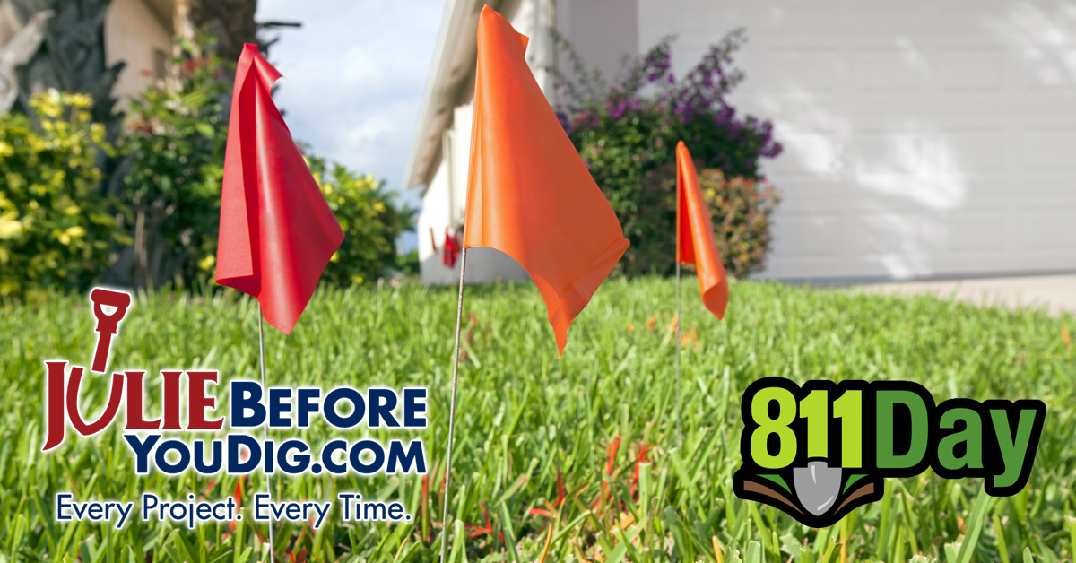 Call JULIE before you dig to avoid damage to buried utilities